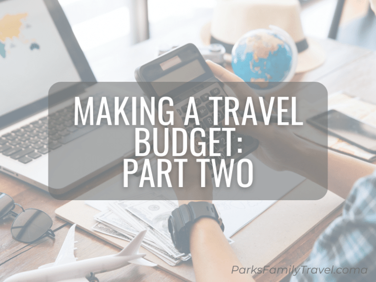 Planning a Family Vacation Budget (Part Two)
