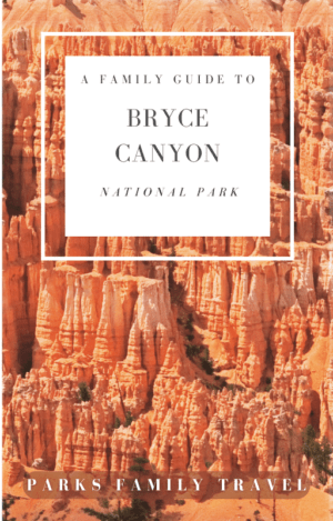 Bryce Canyon Family Vacation Guide with hoodoos in the background