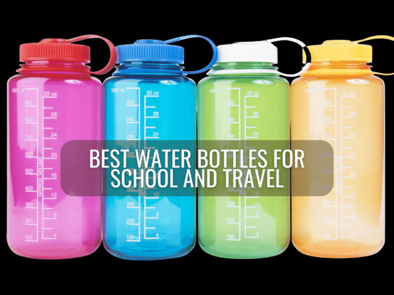 Best Water Bottles for Travel and School
