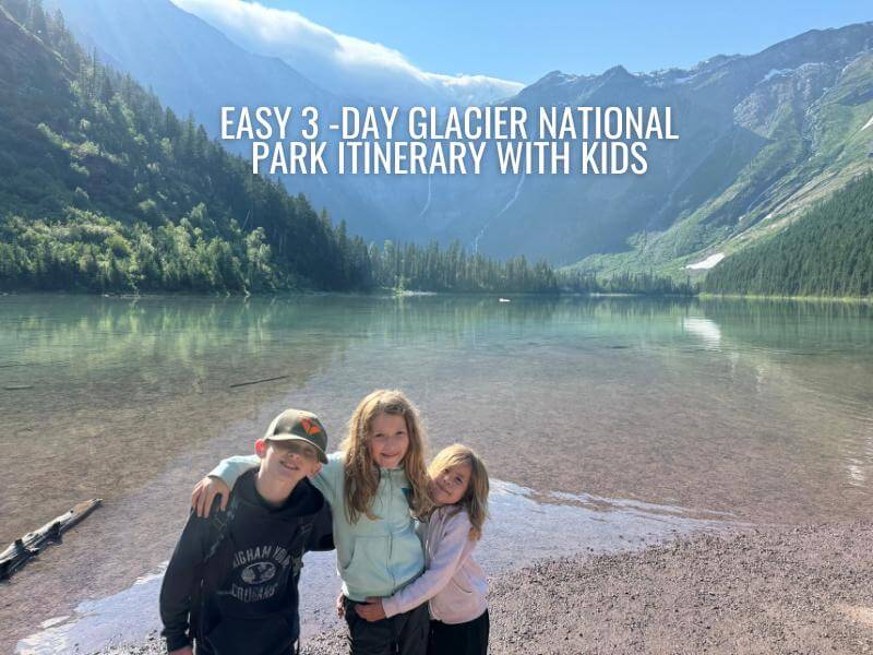 Photo of my kids with Avalanche Lake in the background with the title "Easy 3-day Glacier National Park Itinerary with Kids"